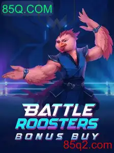 Descubra o Universo do Jogo BattleRoostersBonusBuy com 85Q.COM
